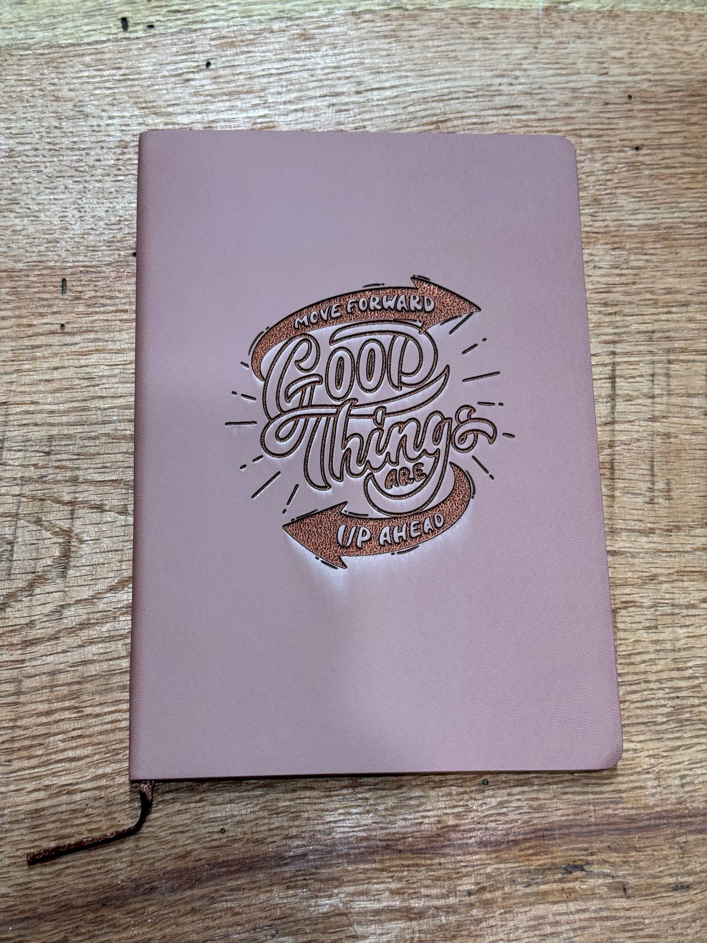 Good things ahead Journal